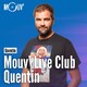 Mouv' Live Club : Quentin 26.03.2019