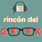 El Rincón del Geek 20