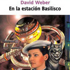 En la Estación Basilisco - Cap. 20-25 (David Weber)
