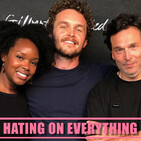 Lip Service | Hating On Everything #22