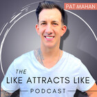 Are You Going Through A Spiritual Awakening ??? The Like Attracts Like Podcast EP 149