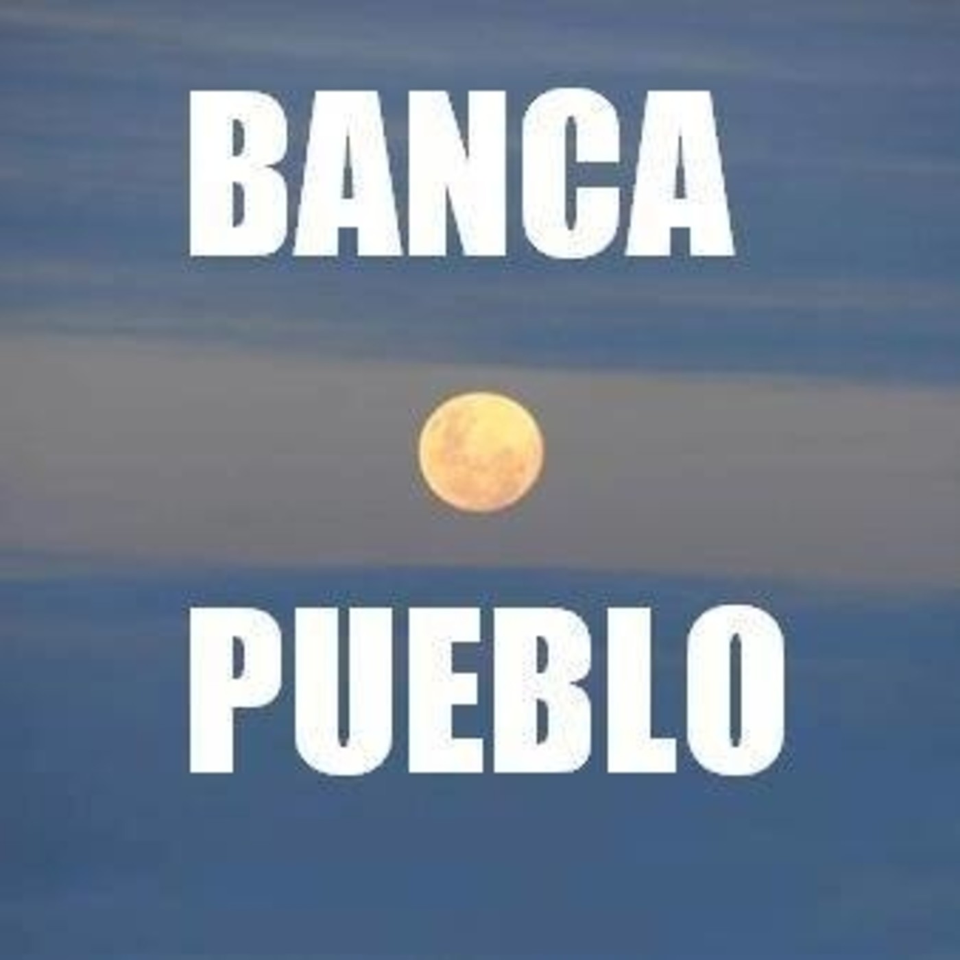 Podcast BANCA PUEBLO