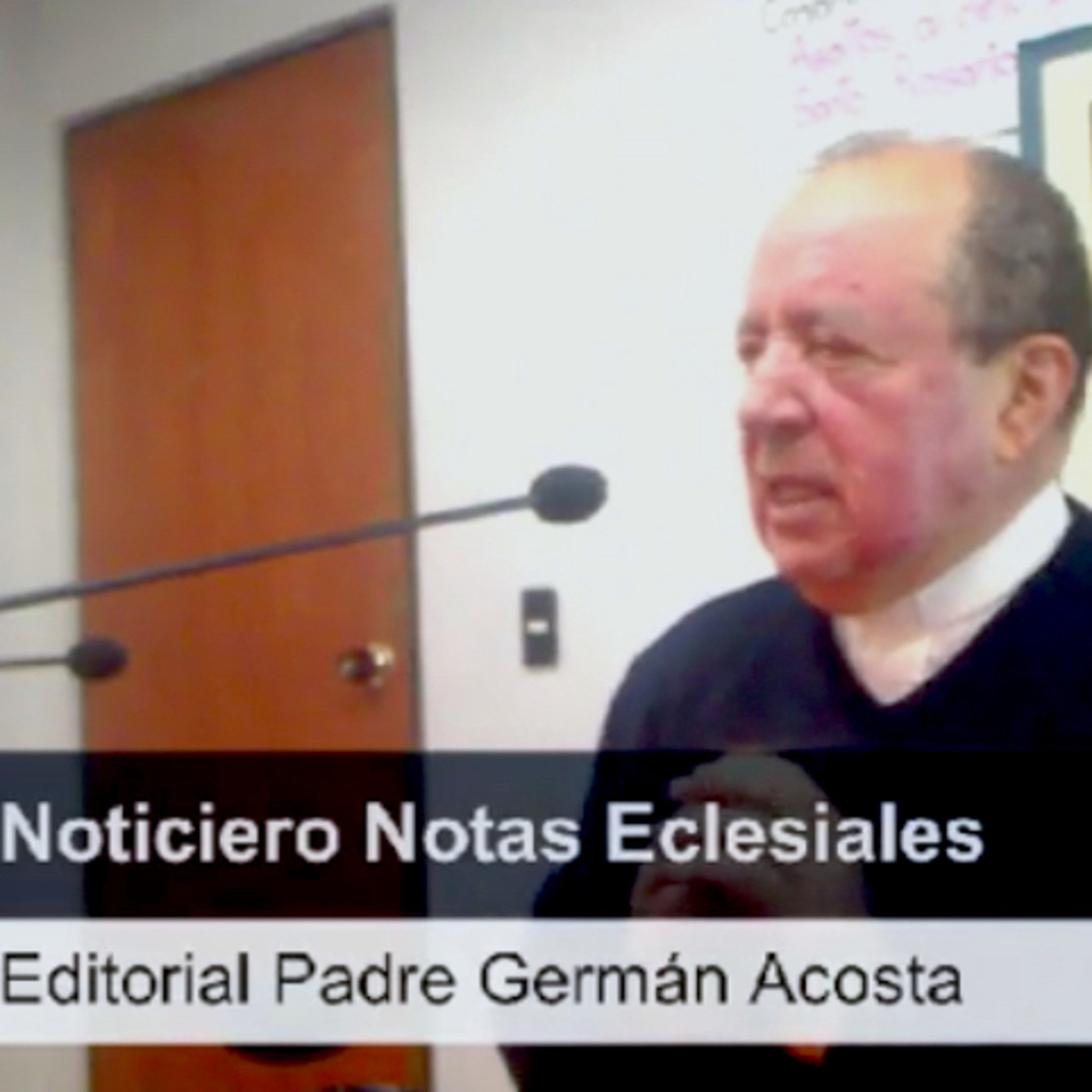 Editoriales Padre Germán Acosta Podcast en