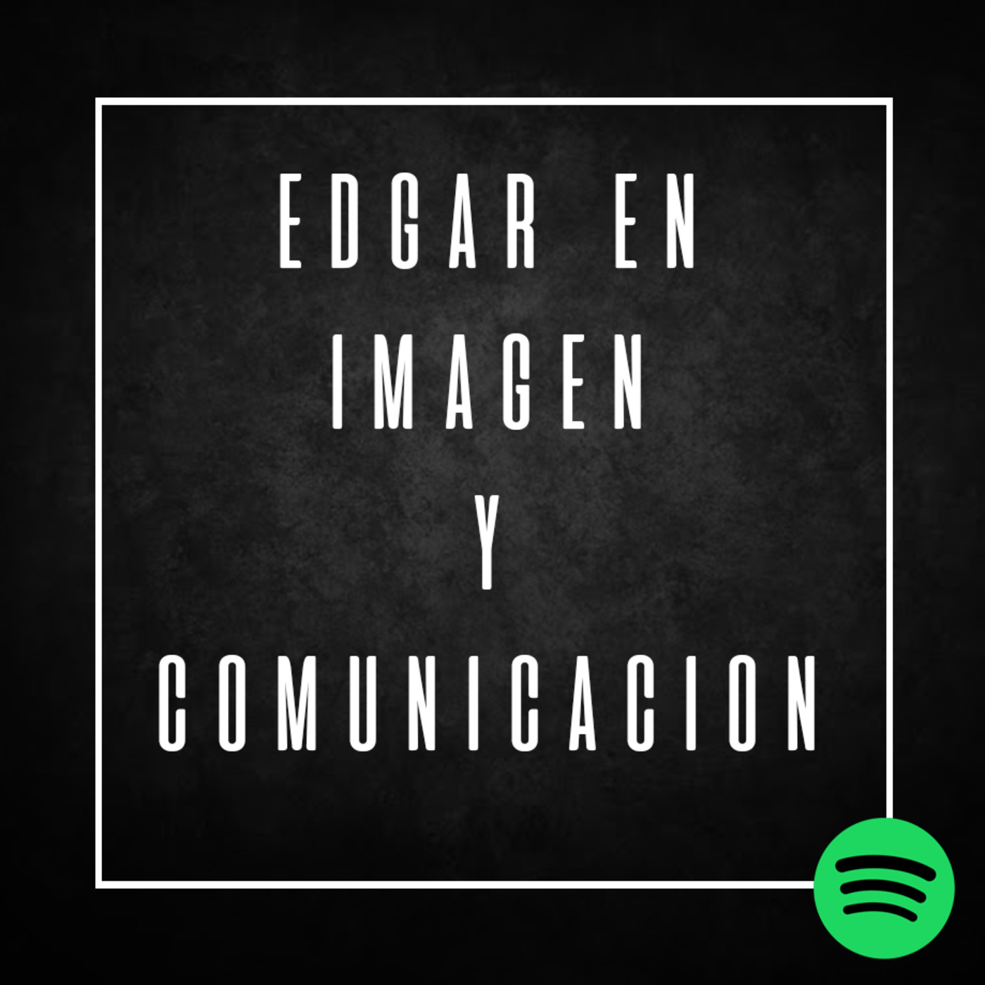 Edgar en Imagen y Comunicación