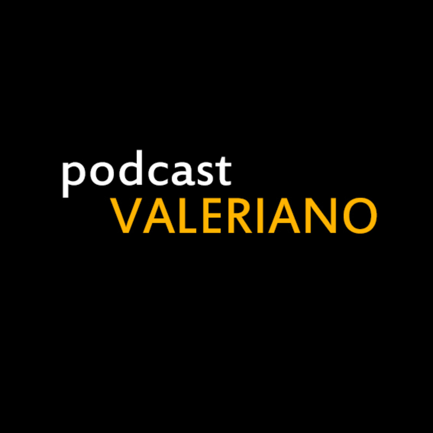 Podcast Valeriano