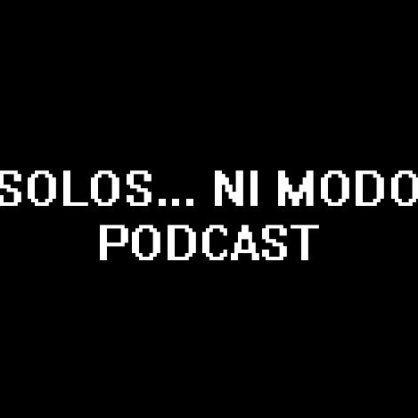 Solos... Ni Modo