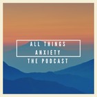 Episode # 53 The Covid-19 Crisis Is Not Giving You Anxiety