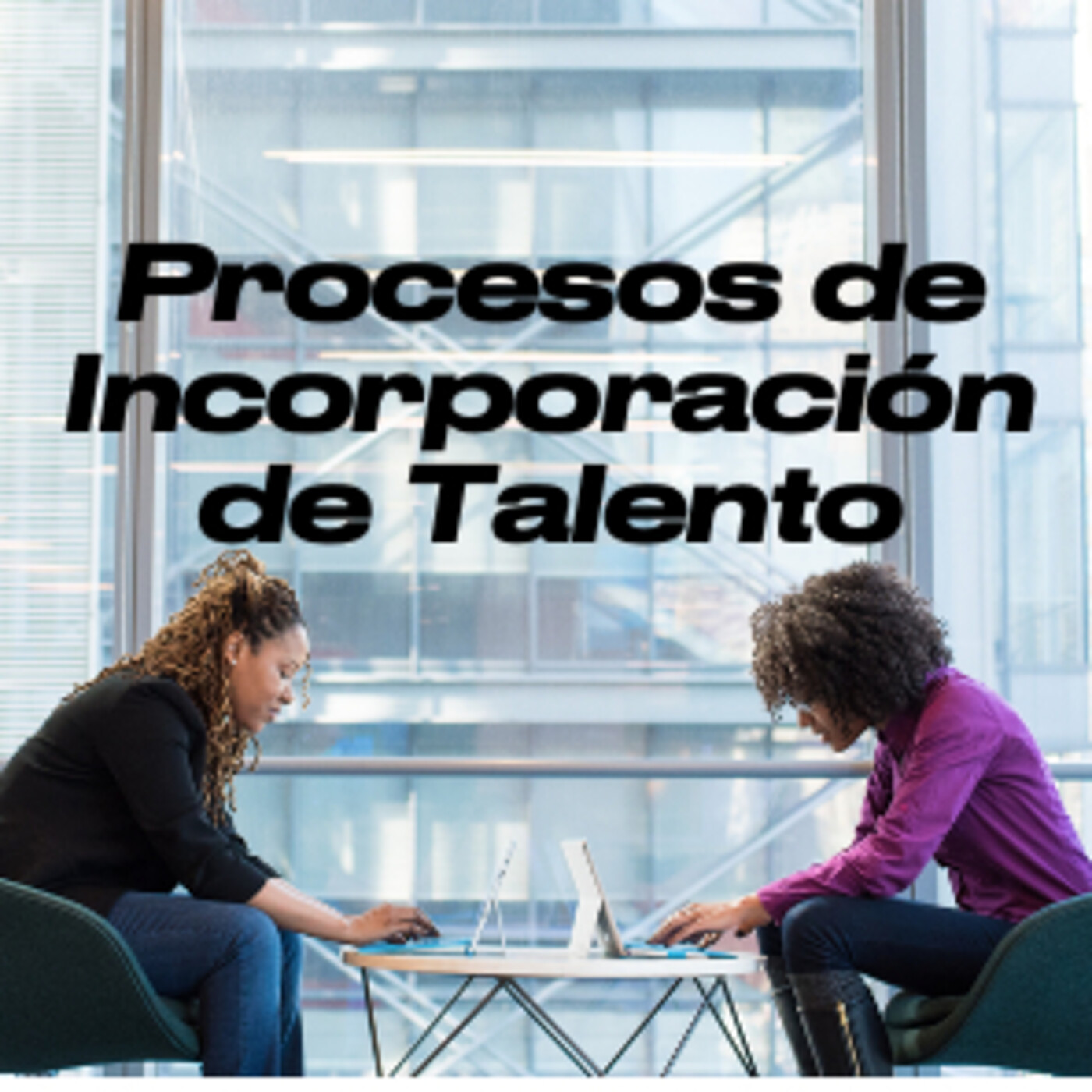 Recursos Humanos y Procesos de Incorporación