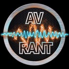 AV Rant #683: Exit Front Wide Train Here