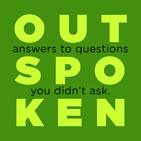 OUTSPOKEN Outtakes – Volume 6