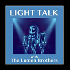 LIGHT TALK Episode 92 - "Screaming Lobsters"