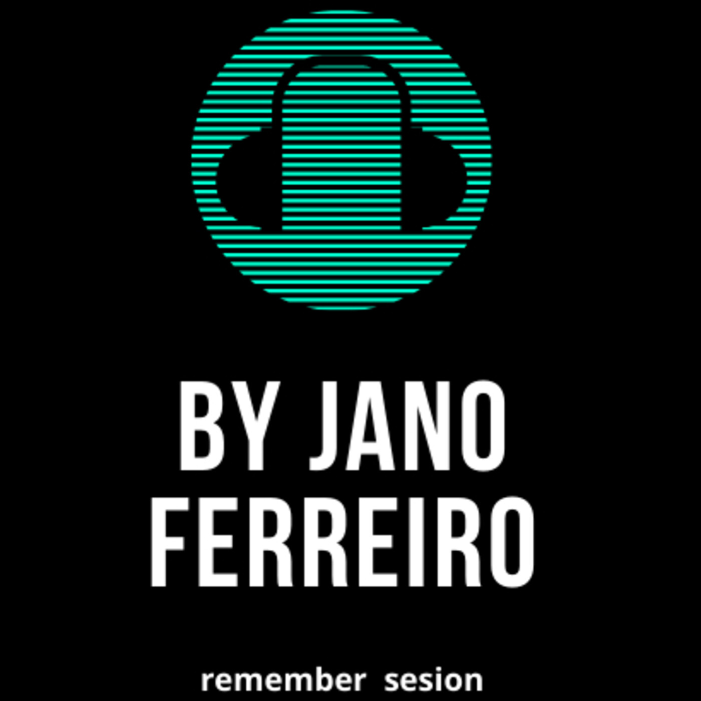 Remember Sesion by Jano Ferreiro - Lokur@10. 31.03.2024.