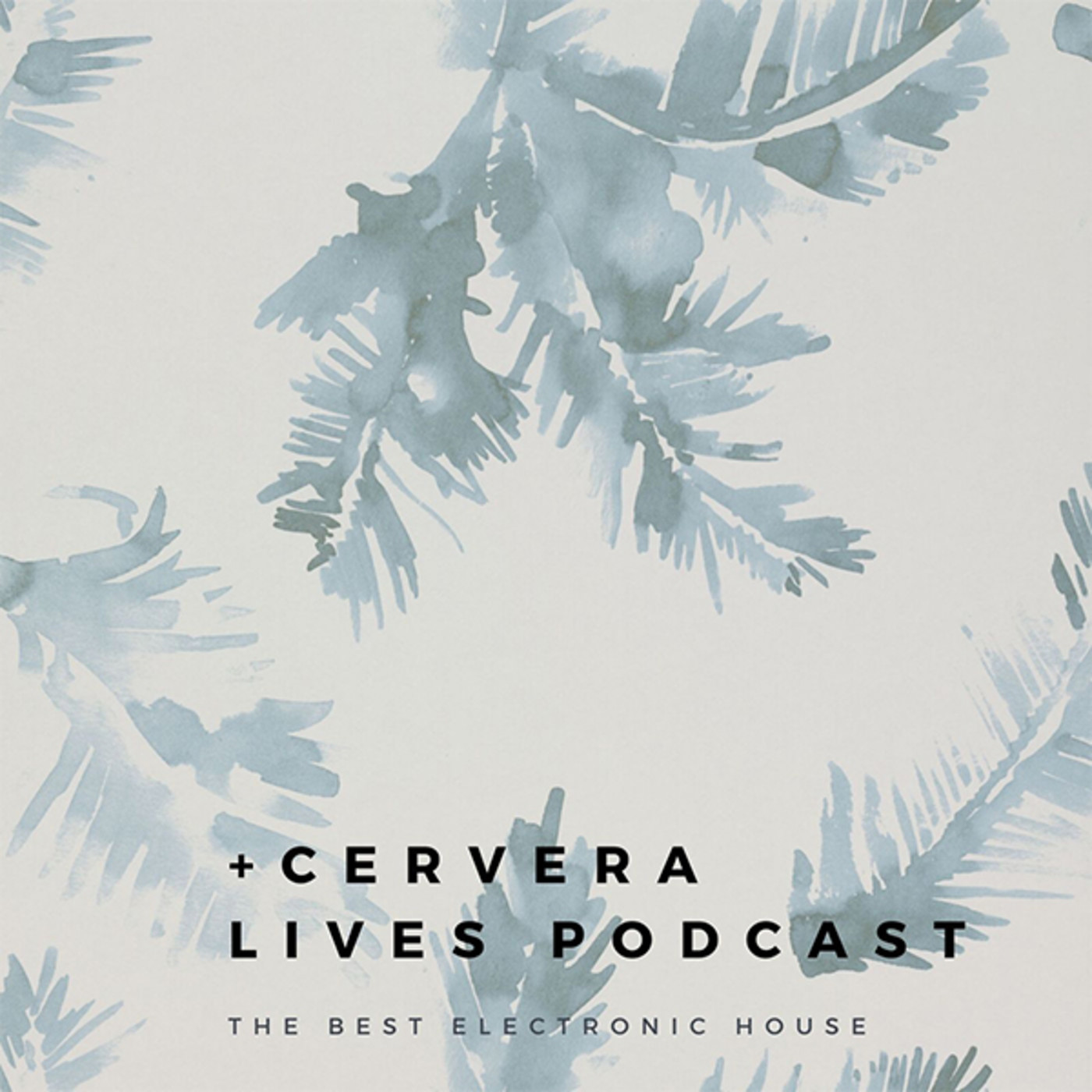 +Cervera Lives Podcast
