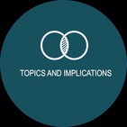 Topics and Implications