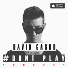 David Garro @ Dont Play Radioshow Episode #098