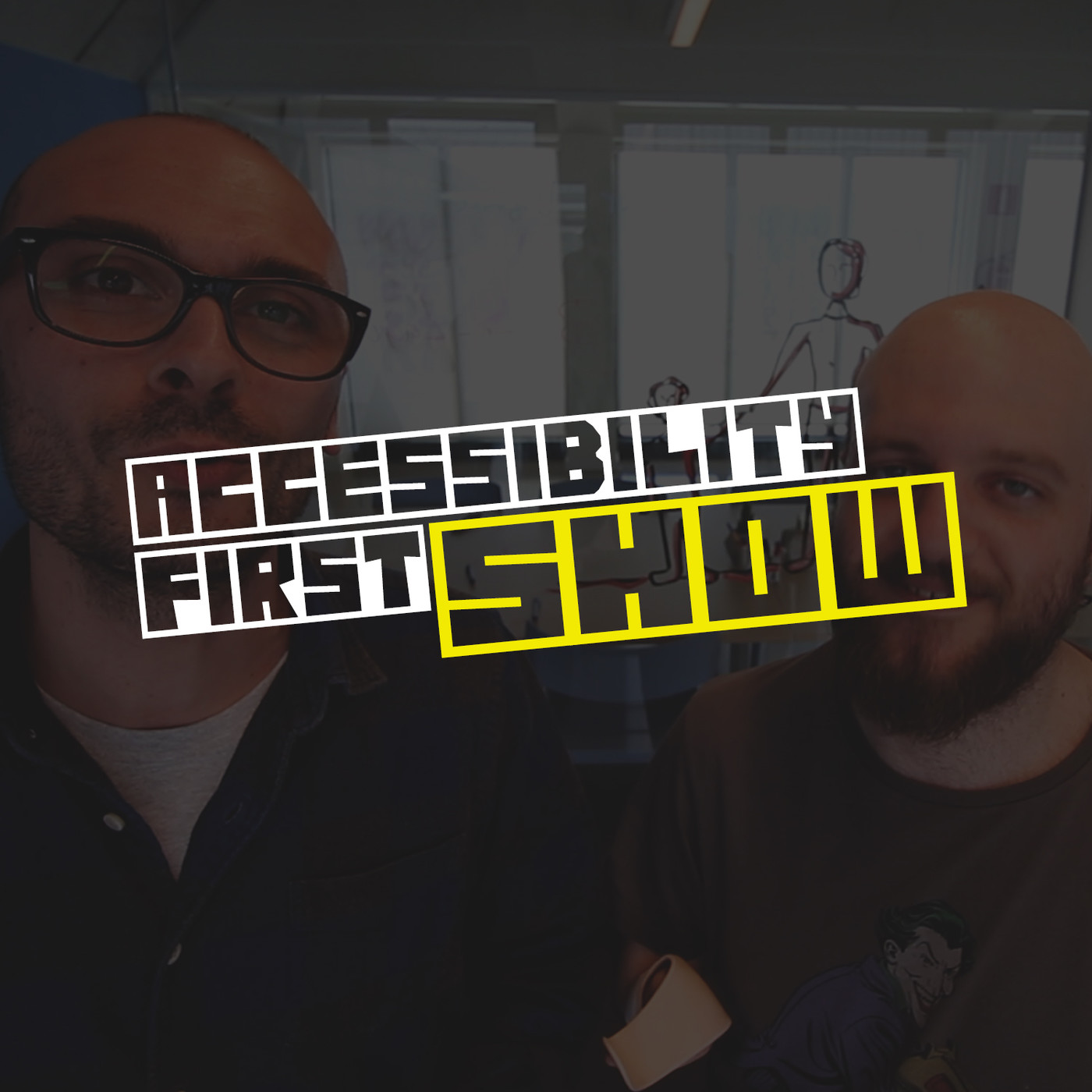 Accessibility First Show