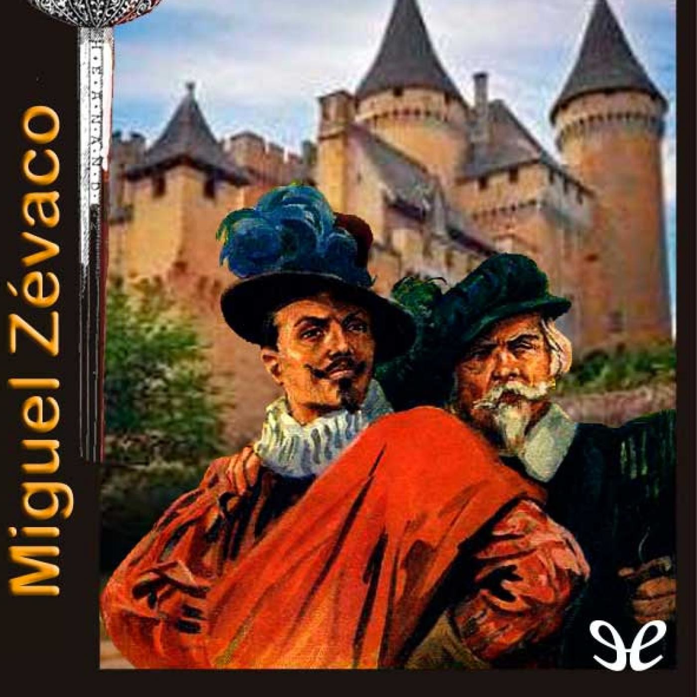 Los Pardaillán 1 de Miguel Zévaco