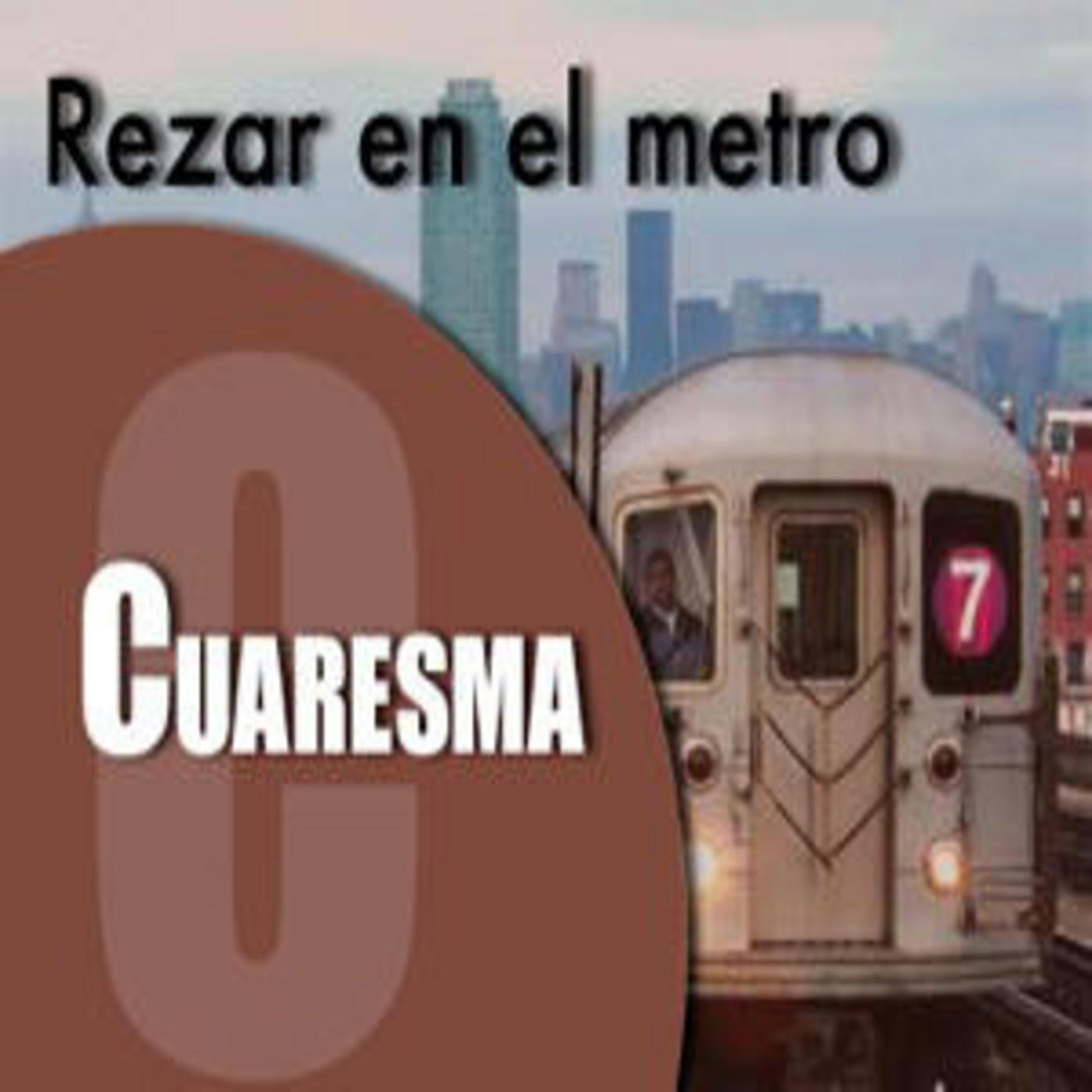 Cuaresma | Rezar en el metro
