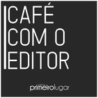 Café com o Editor