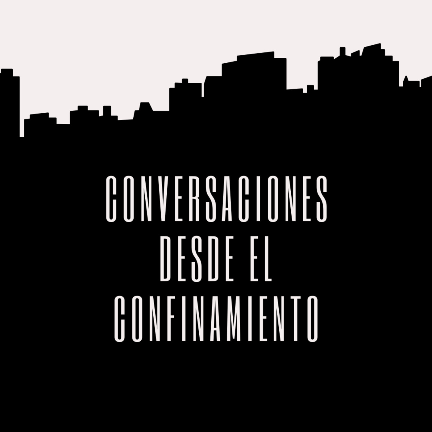 Conversaciones desde el confinamiento
