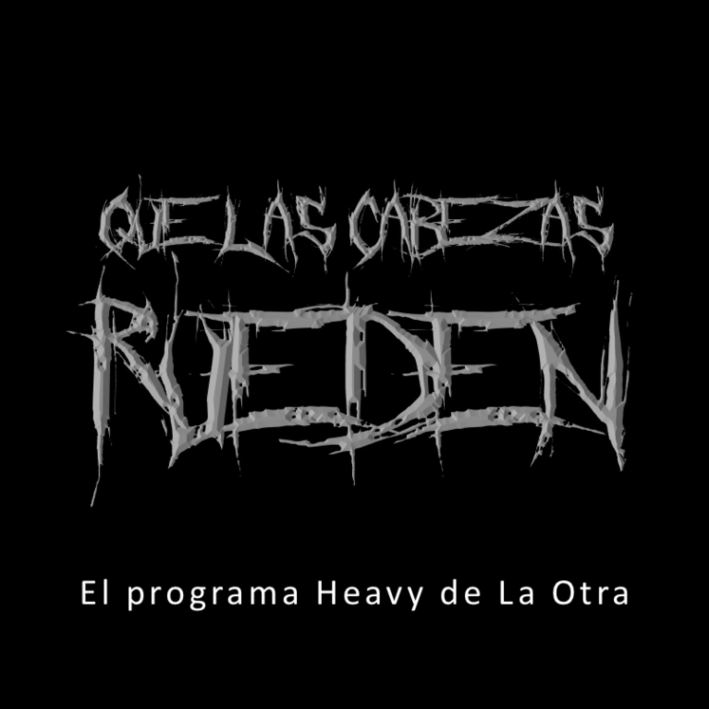 Que las cabezas rueden
