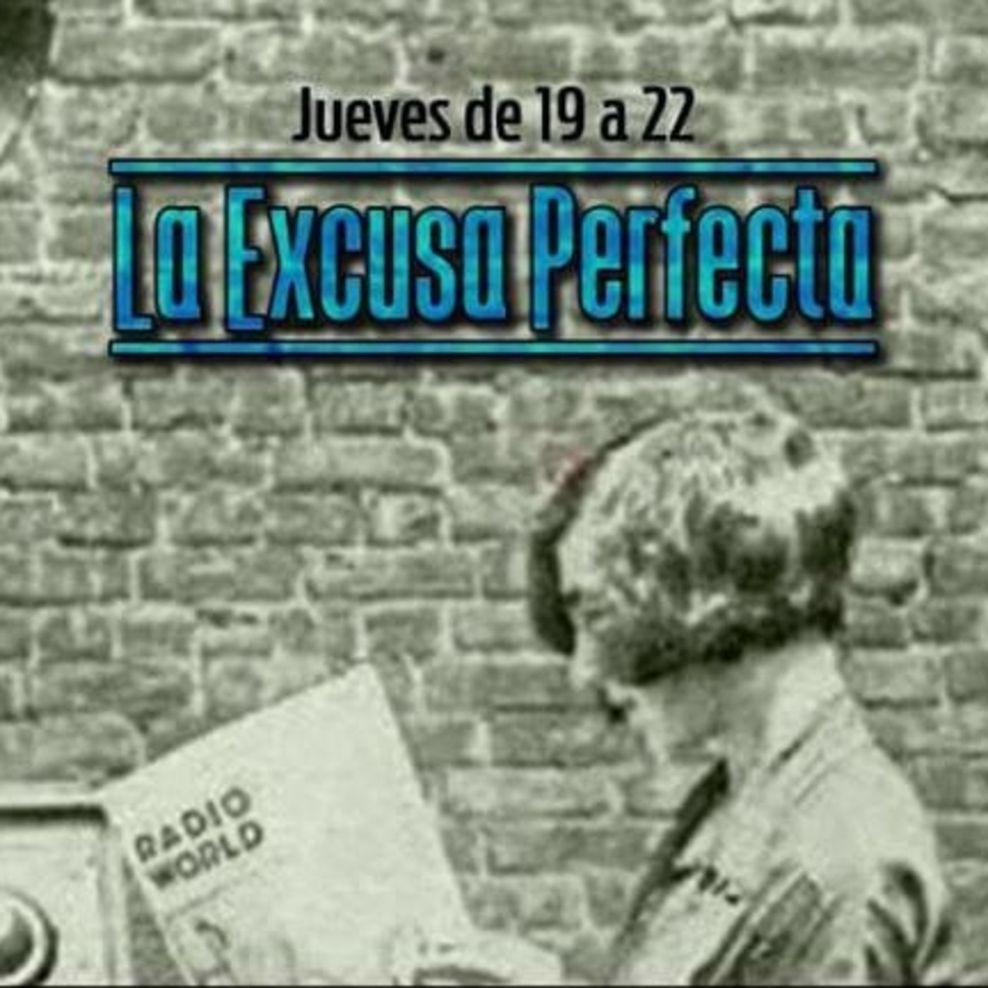 La Excusa Perfecta