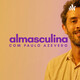 almasculina” #19 – FACUNDO GUERRA