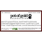Pot of gold soundsystem reggae radio show#052