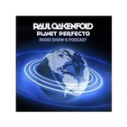 Planet Perfecto Podcast 472 ft. Paul Oakenfold