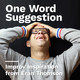 One Word Suggestion: Panic