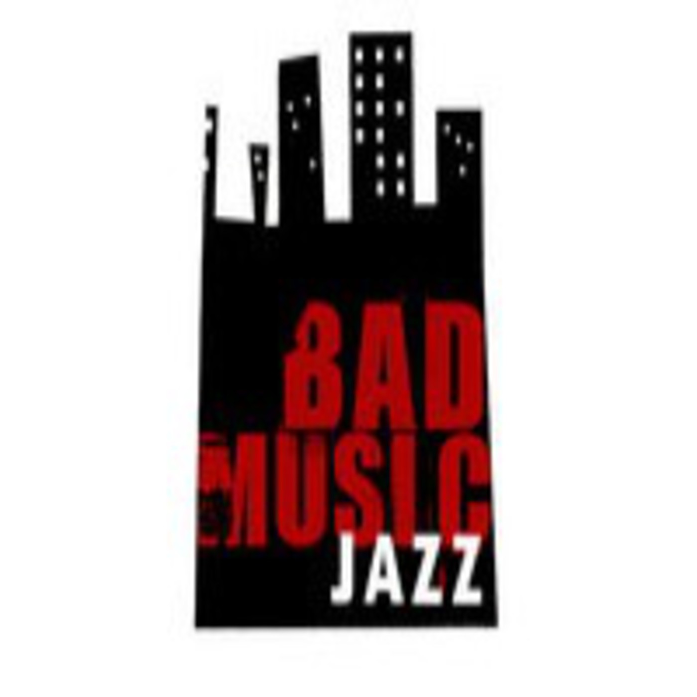BAD MUSIC JAZZ