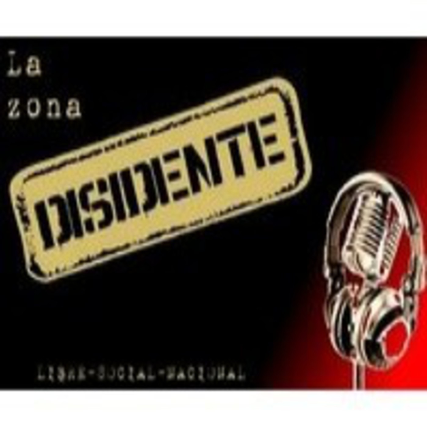 1X01 La Zona Disidente. "ANR"