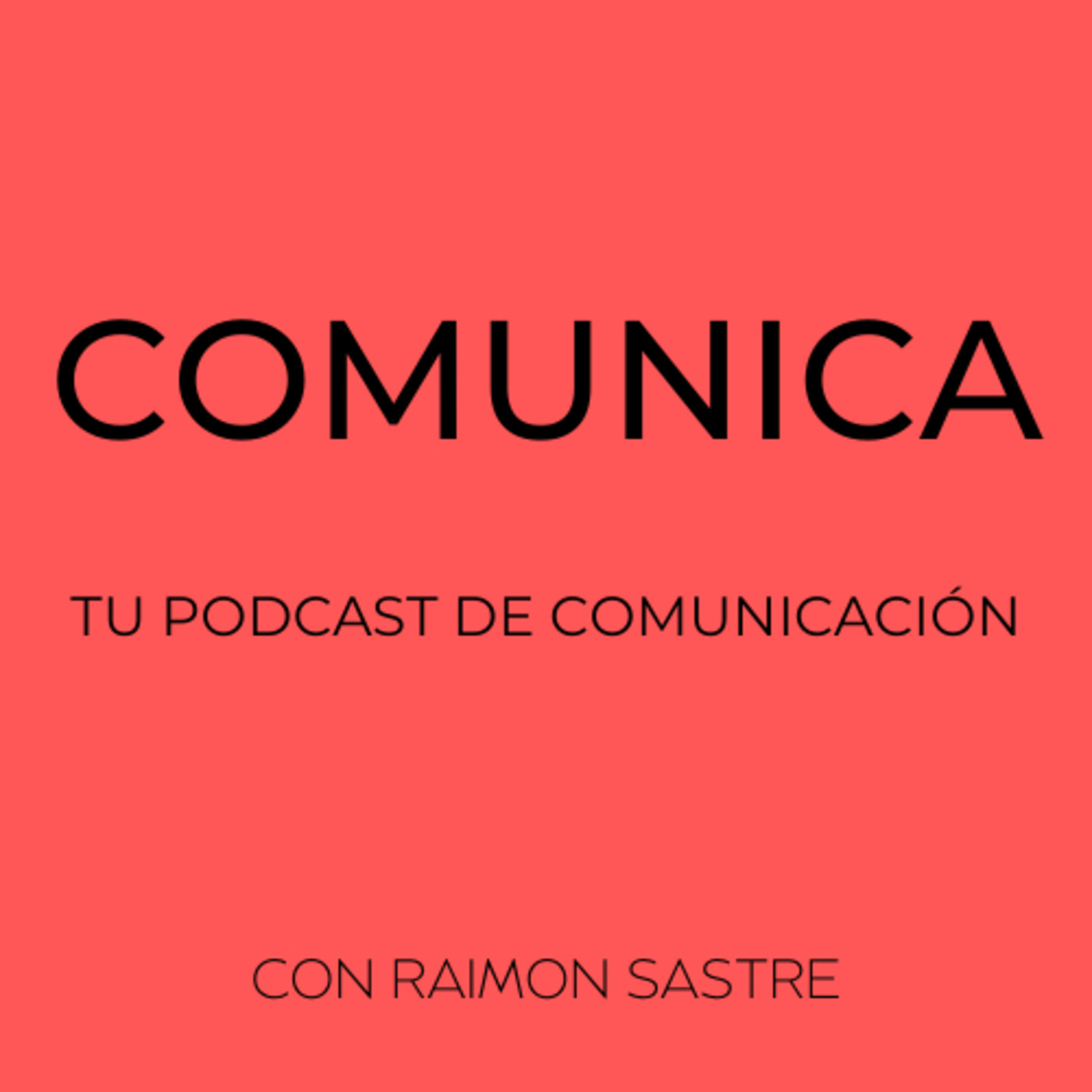 Comunica, tu podcast de comunicación