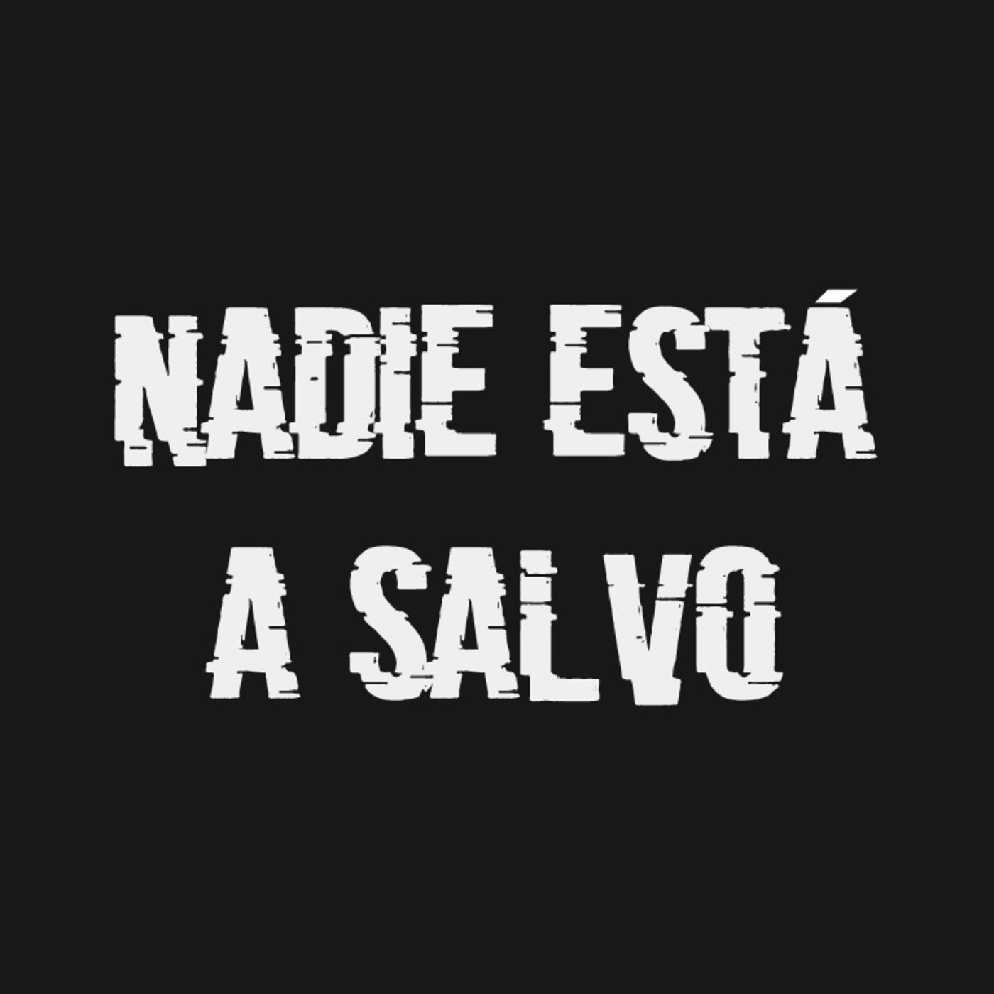 Nadie Está A Salvo