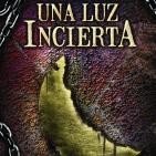 1. Una luz incierta ( Cap 1 y 2 )