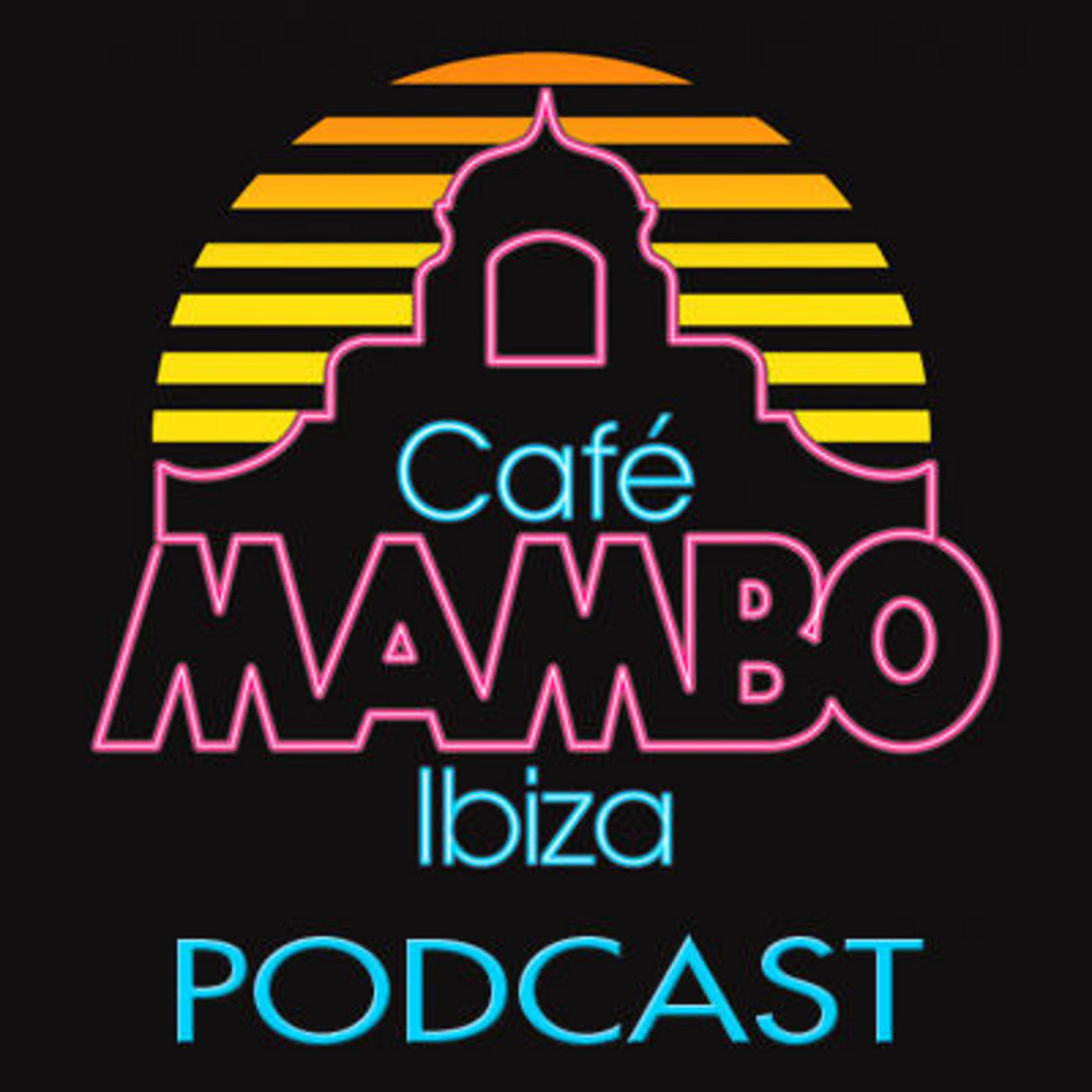 Cafe Mambo Ibiza - Mambo Radio #038 (ft. Claptone, The Shapeshifters, Sunnery James & Ryan Marciano, Tom Staar an...