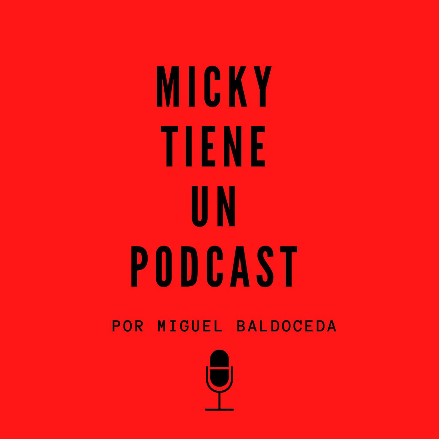 MICKY TIENE UN PODCAST