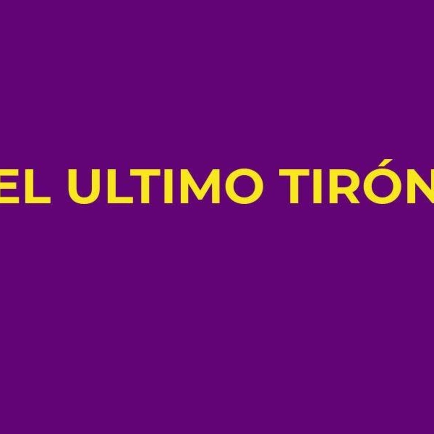 El Ultimo Tiron