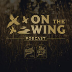 Ep: 40 Epic Bird Hunts and Awesome Habitat Projects in the Western U.S.