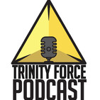 The Trinity Force Podcast - Episode 644: "Tournament Time!"