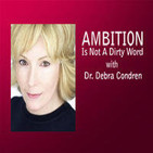AMBITION Is Not A Dirty Word – The Secret To Happiness at Work and at Home