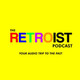 Retroist Major League Podcast
