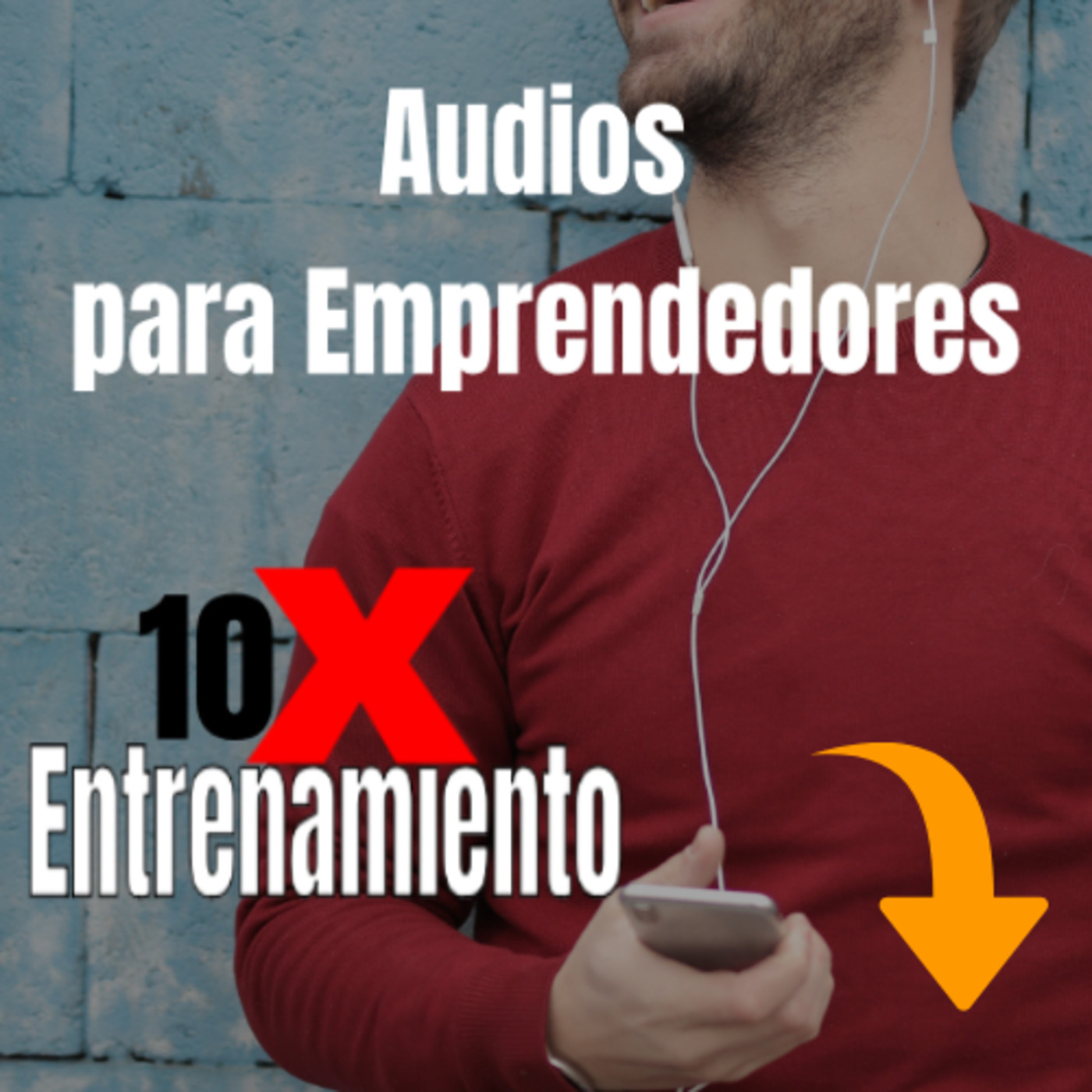 Audios para Emprendedores 10X