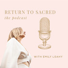 EP.08 Opening up the Heart to Metabolize Grief