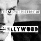 The Secret History Of Hollywood - A Modern Guide T