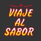 Viaje al Sabor Cap. 8