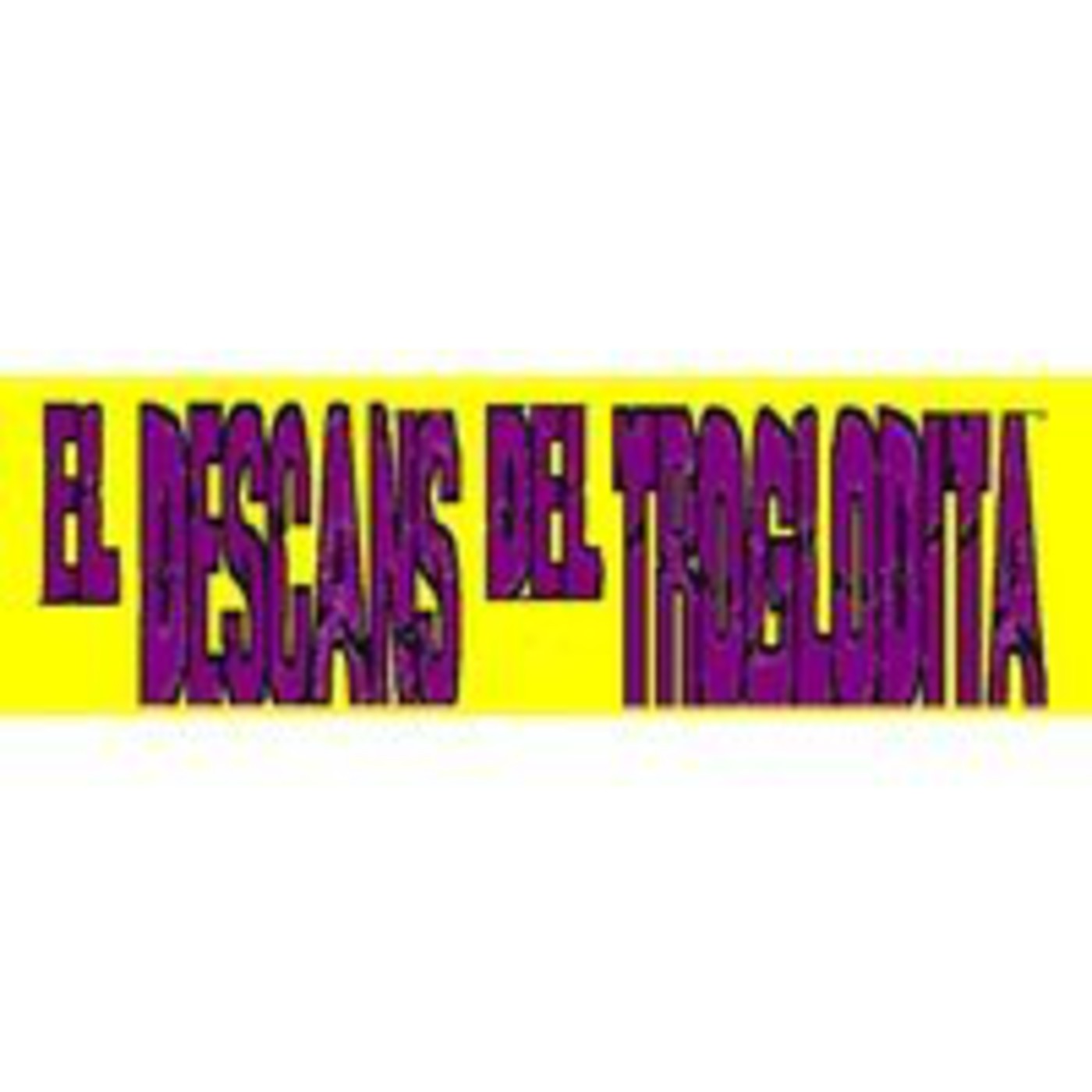 EL DESCANS DEL TROGLODITA