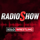 SOLOWRESTLING Radio Show 28