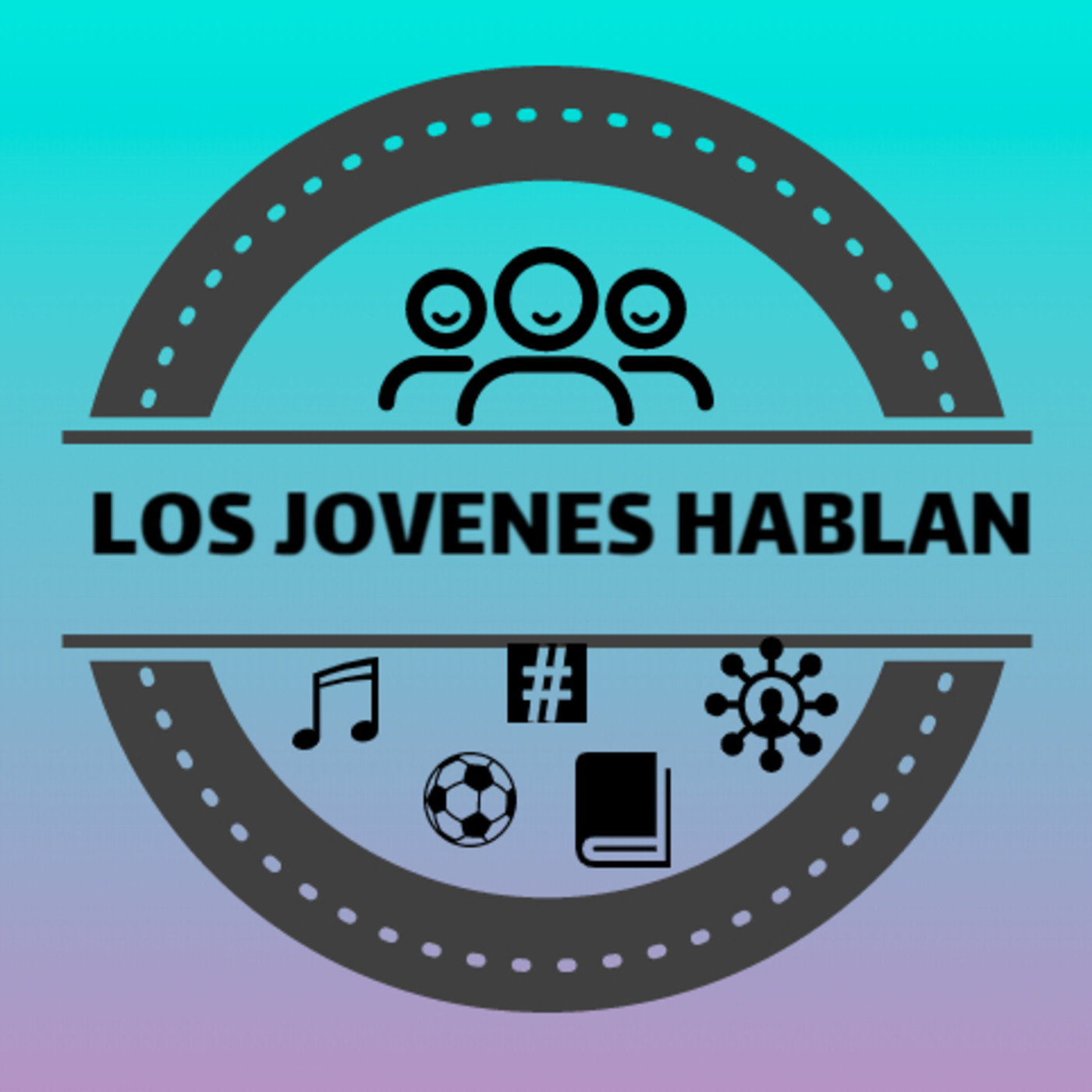 LOS JÓVENES HABLAN