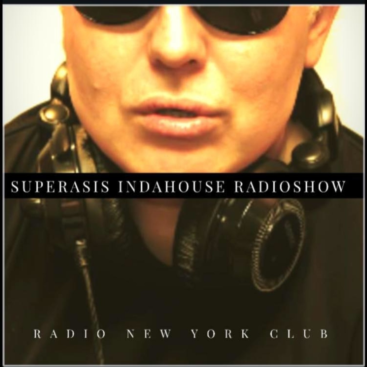 31.-Superasis Indahouse-Radio NYC@Sonidos del Universo.21.04.2017